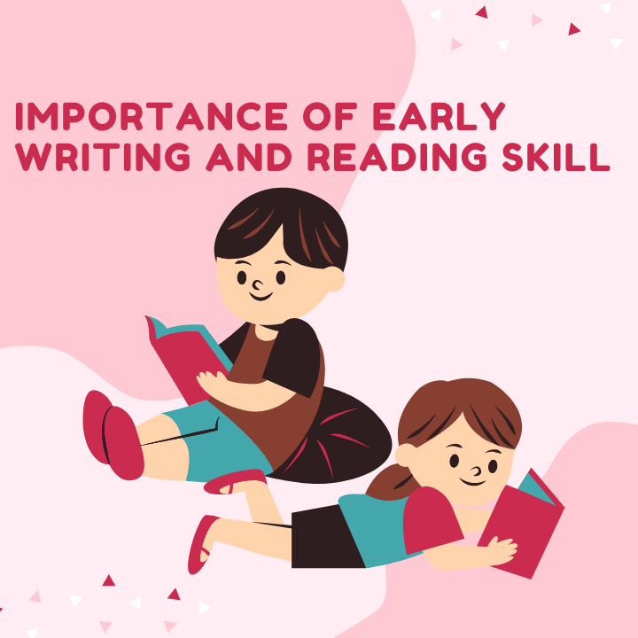 Importance of early writing and reading skill